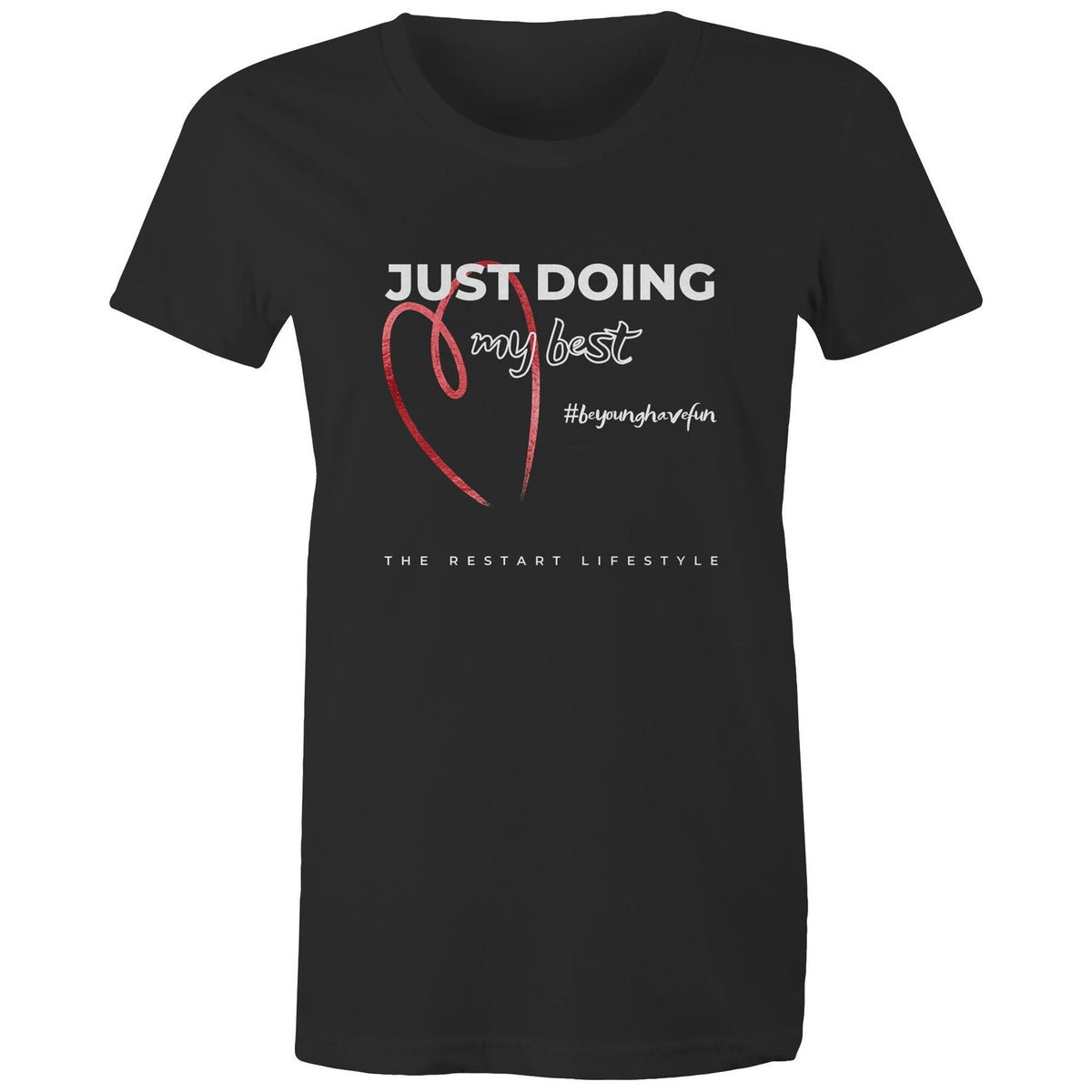 Premium Woman's T-Shirt - Just Doing My Best - (Dark Colors)