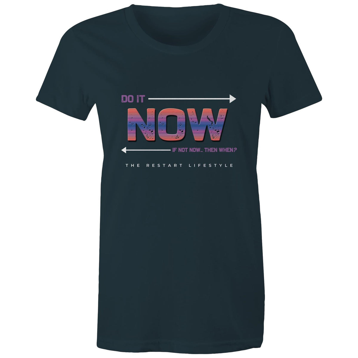 Premium Woman's T-Shirt - Do It Now Design - (Dark Colors)