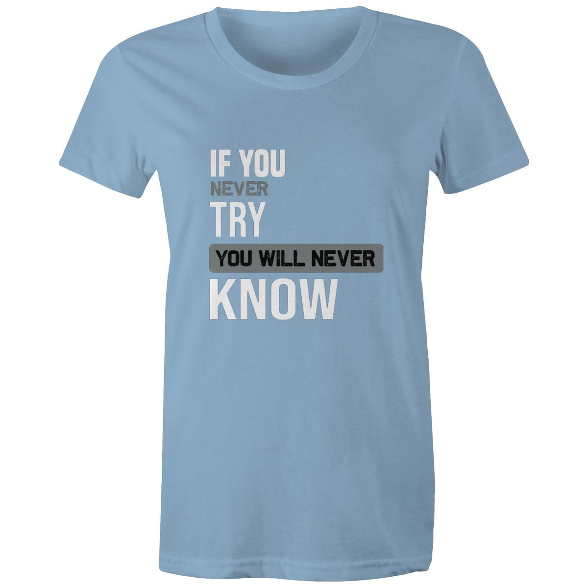 Premium Woman's T-Shirt - Never Know Design - (Dark Colors)