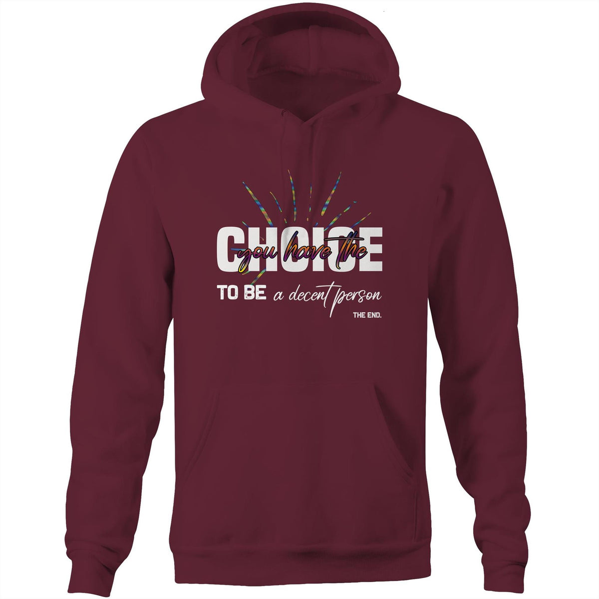 Premium Hoodie - You Have the Choice Design - (Dark Colors)