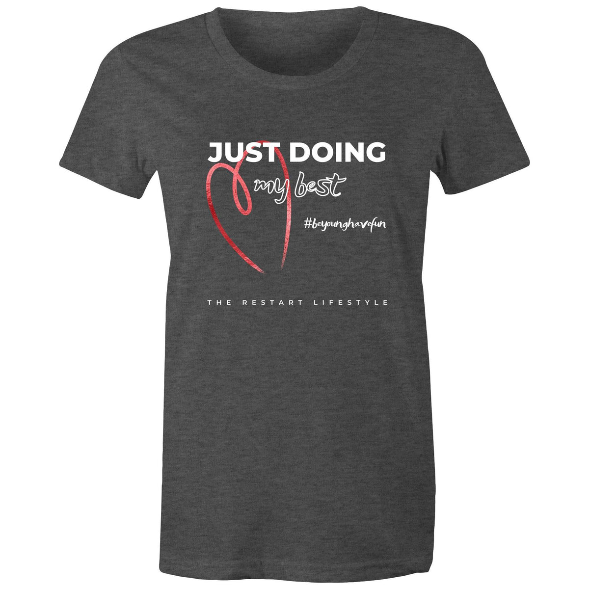 Premium Woman's T-Shirt - Just Doing My Best - (Dark Colors)