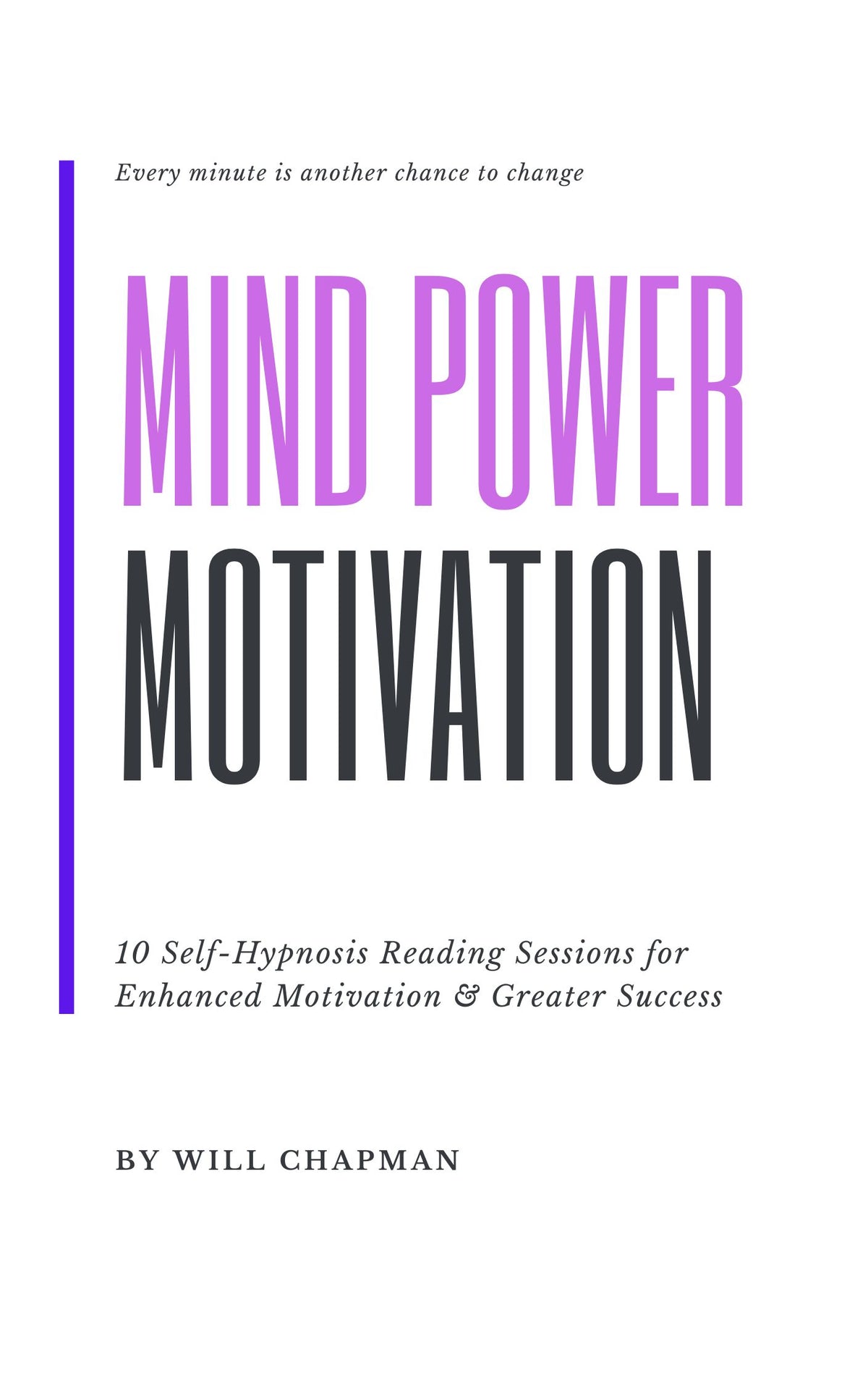 Mind Power Motivations - Self Hypnosis Reading Sessions PDF eBook