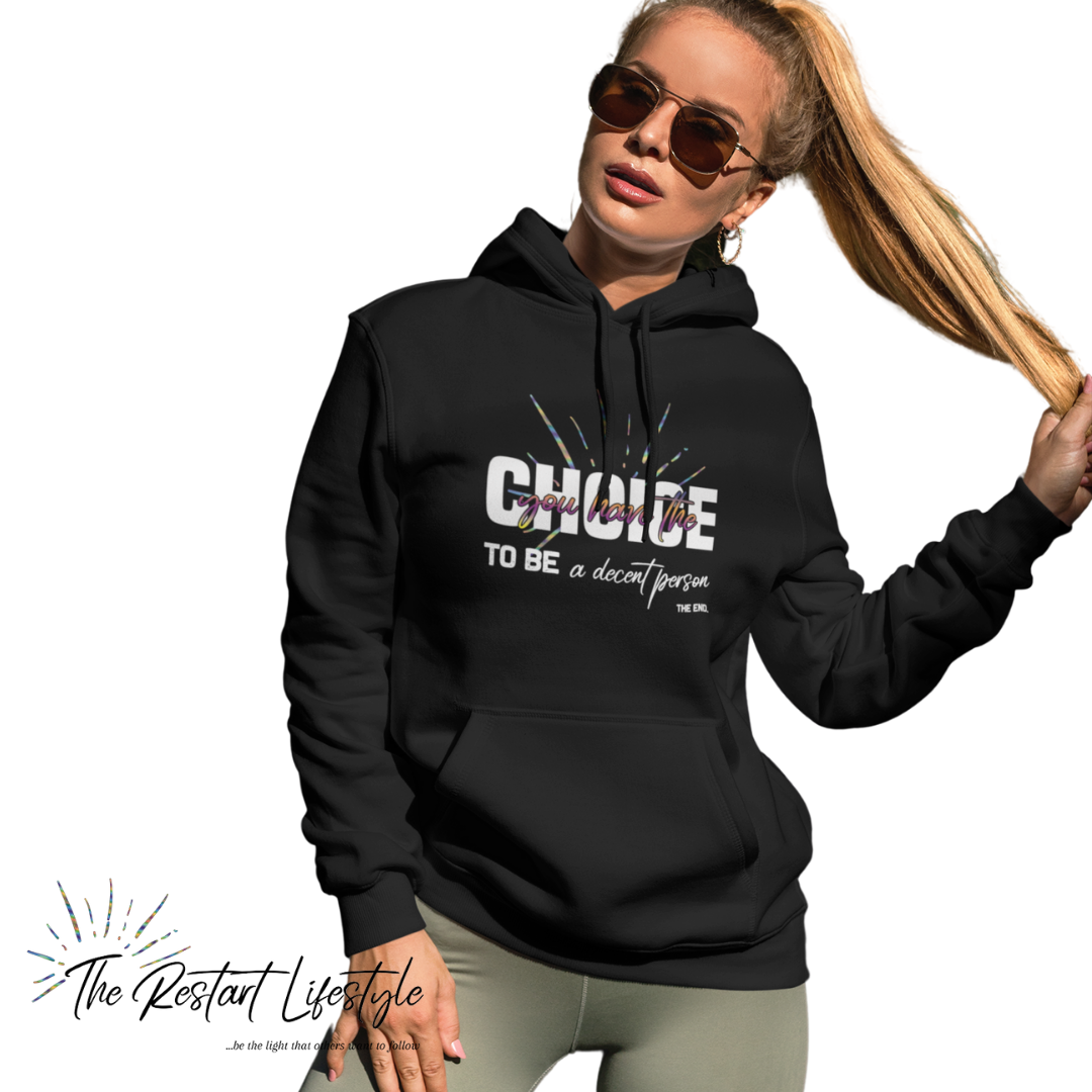 Premium Hoodie - You Have the Choice Design - (Dark Colors)