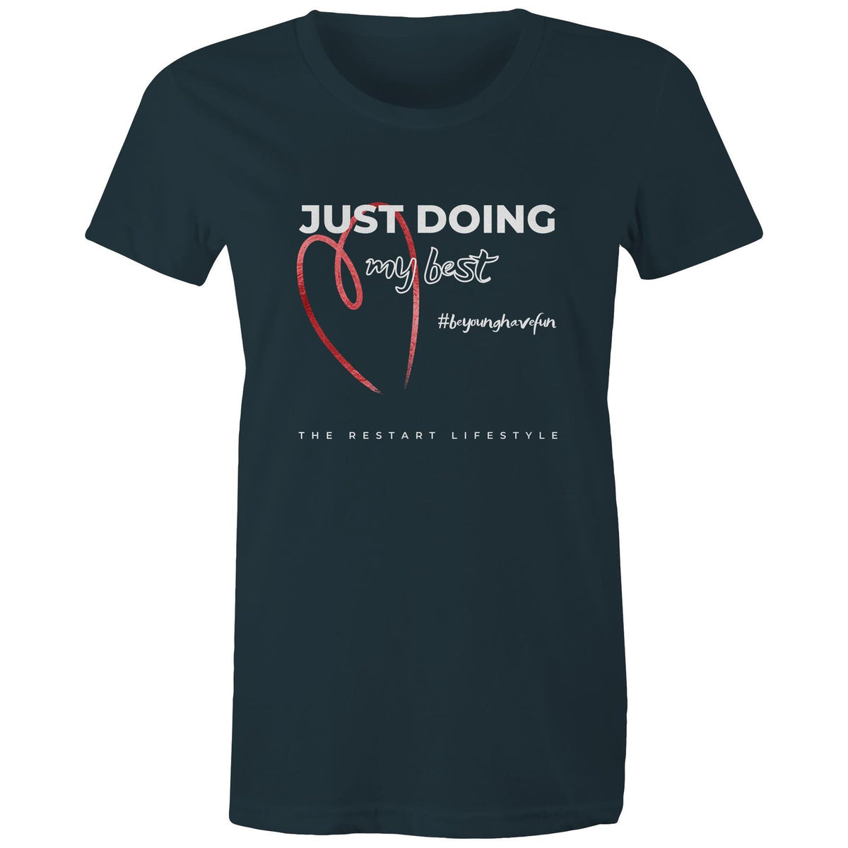 Premium Woman's T-Shirt - Just Doing My Best - (Dark Colors)