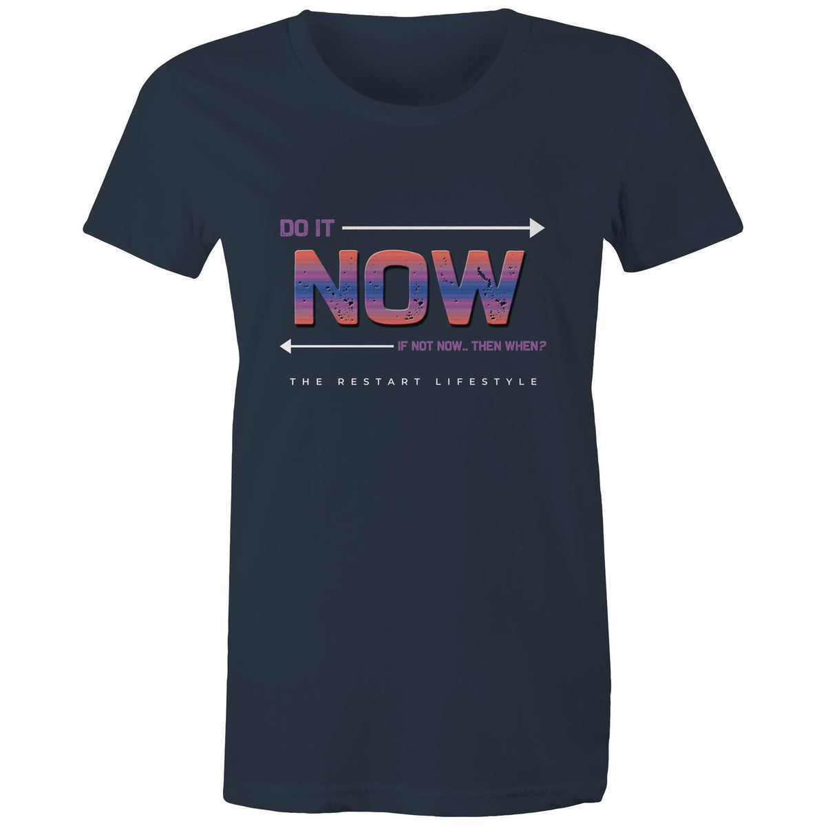 Premium Woman's T-Shirt - Do It Now Design - (Dark Colors)