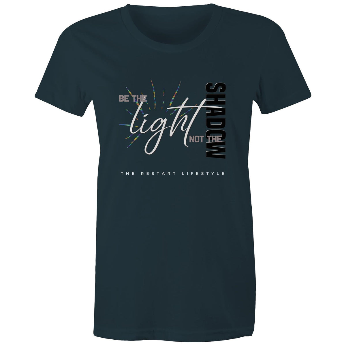 Premium Woman's T-Shirt - Be the Light Design - (Dark Colors)
