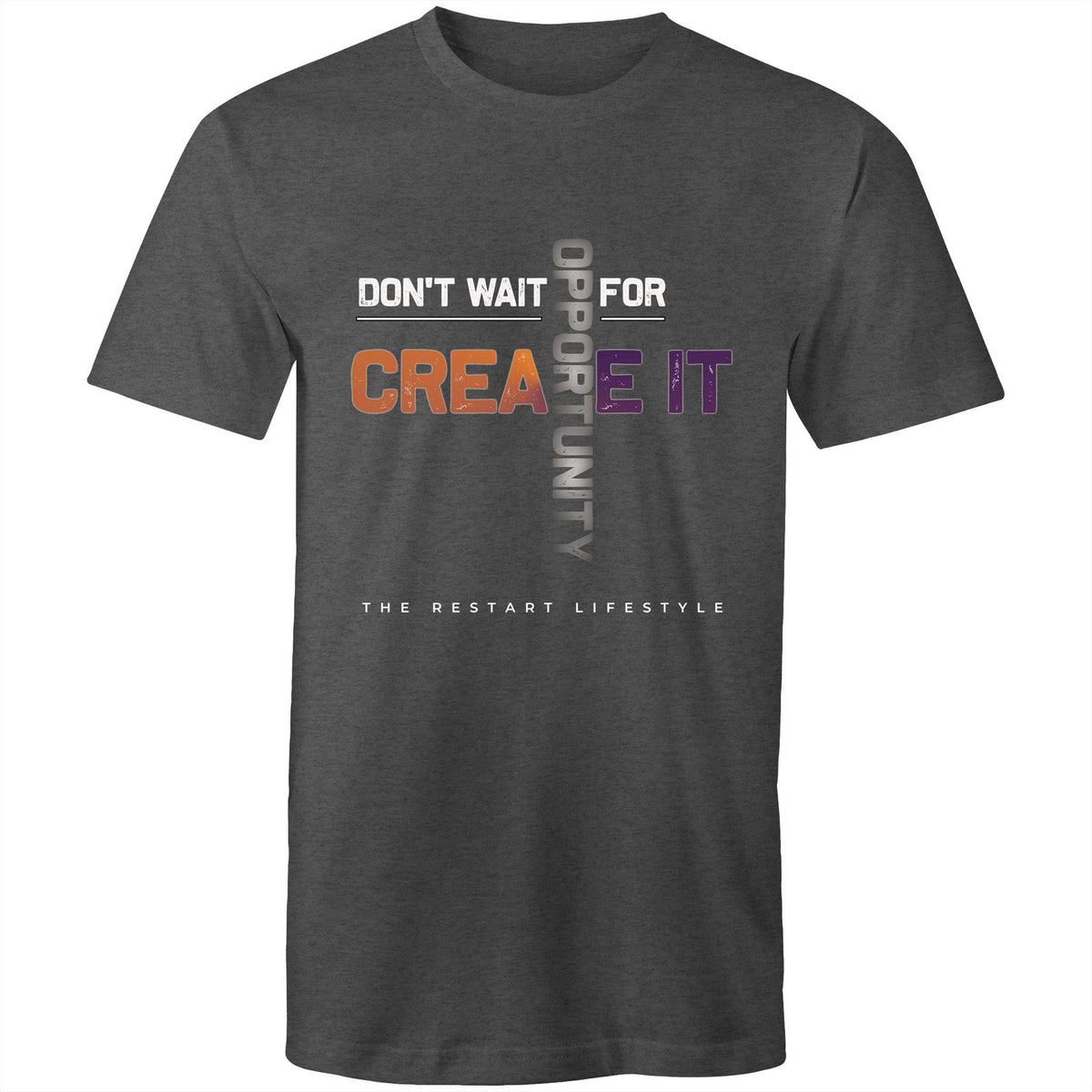 Premium Men's T-Shirt - Don't Wait Create It Design - (Dark Colors)